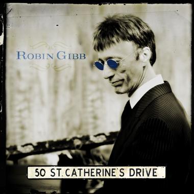 Robin Gibb -  50 St. Catherine's Drive